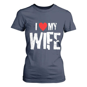 Funny Husband Gift T Shirt For Women I Love My Wife TS12 Navy Print Your Wear