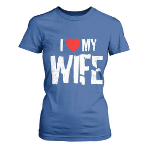 Funny Husband Gift T Shirt For Women I Love My Wife TS12 Royal Blue Print Your Wear