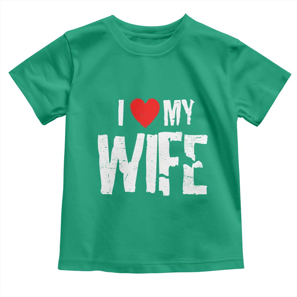 Funny Husband Gift Toddler T Shirt I Love My Wife TS12 Irish Green Print Your Wear