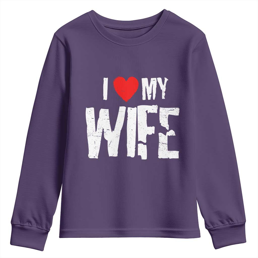 Funny Husband Gift Youth Sweatshirt I Love My Wife TS12 Purple Print Your Wear