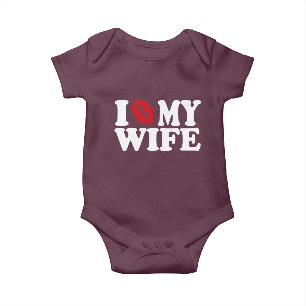 Funny Marriage Gift Baby Onesie I Love My Wife TS12 Maroon Print Your Wear