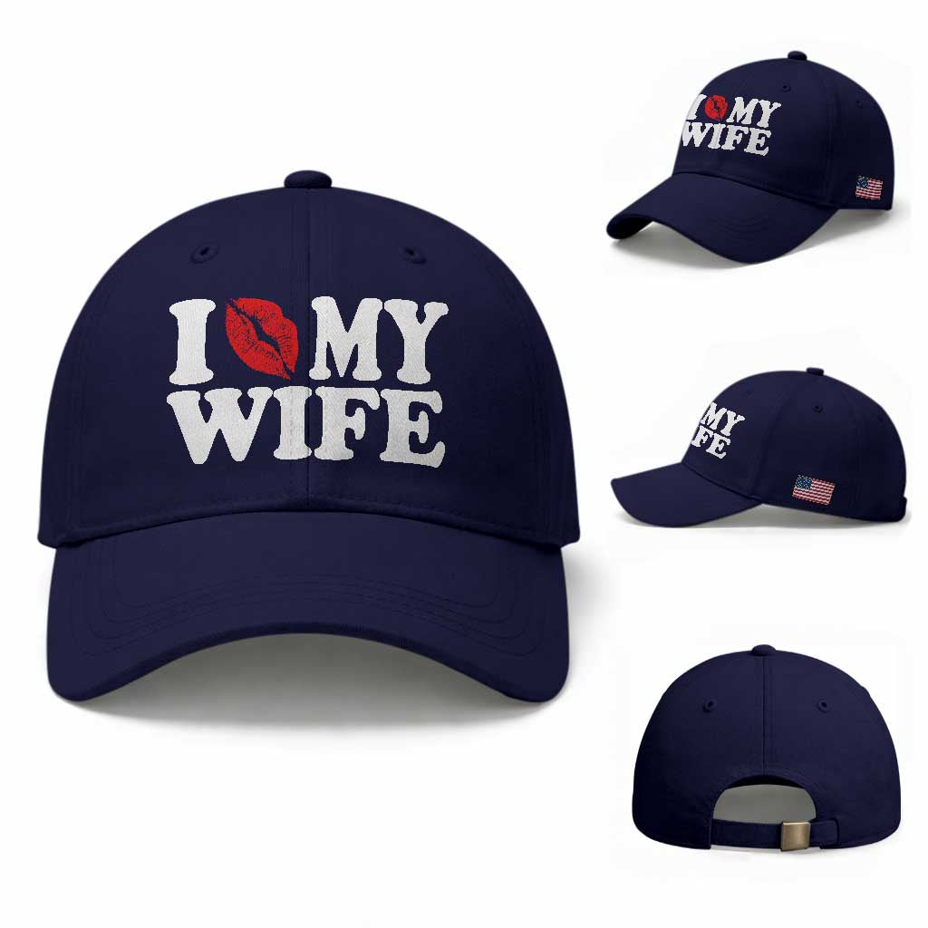 Funny Marriage Gift Baseball Cap I Love My Wife TS12 Baseball Cap Universal Fit Dark Blue Print Your Wear
