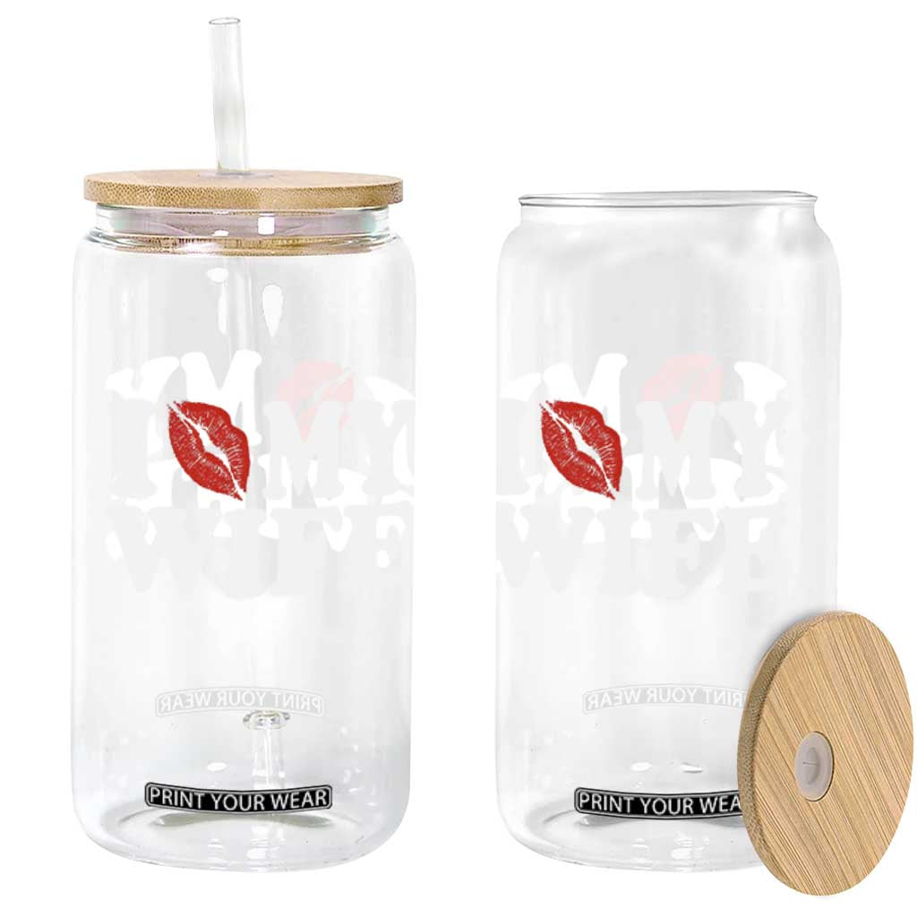 Funny Marriage Gift Glass Can I Love My Wife TS12 Print Your Wear