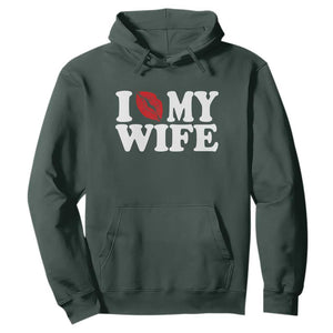 Funny Marriage Gift Hoodie I Love My Wife TS12 Dark Forest Green Print Your Wear