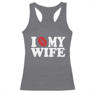 Funny Marriage Gift Racerback Tank Top I Love My Wife TS12 Charcoal Print Your Wear