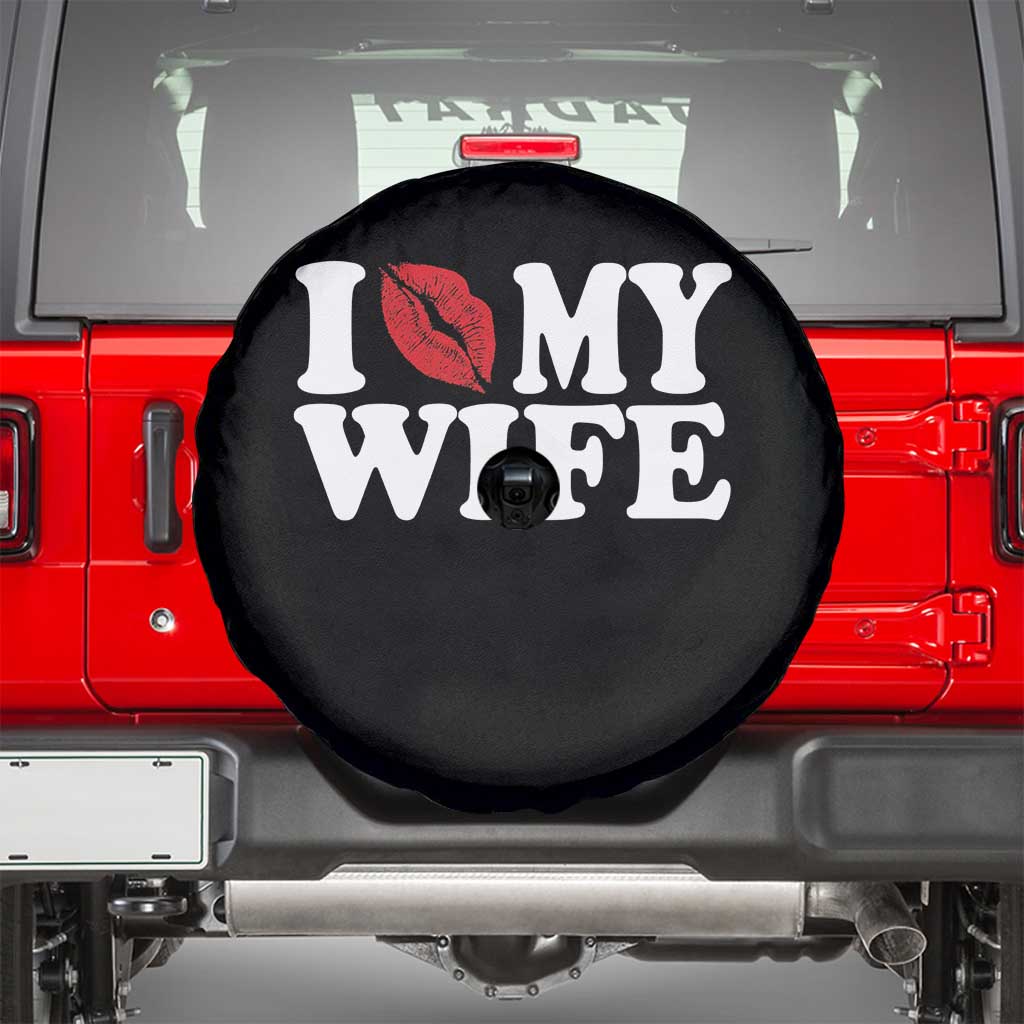 Funny Marriage Gift Spare Tire Cover I Love My Wife TS12 Black Print Your Wear