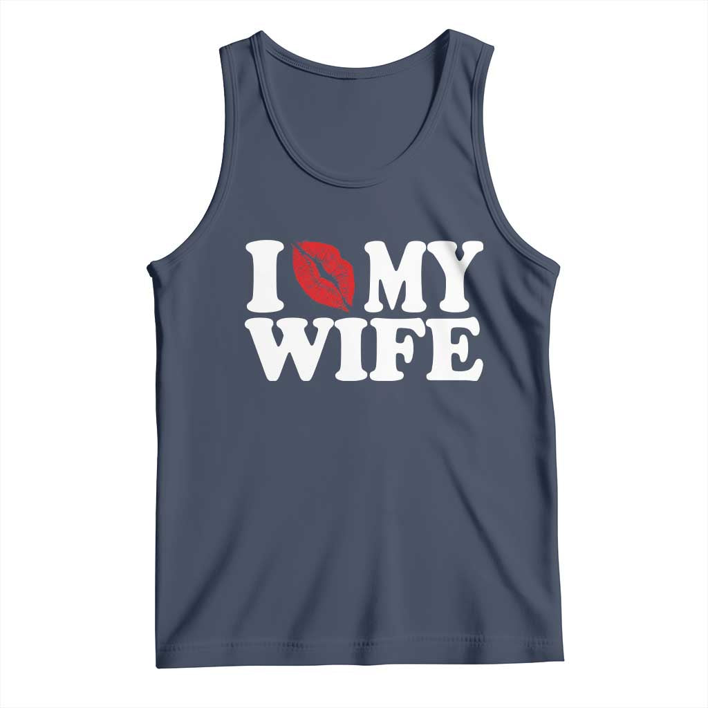 Funny Marriage Gift Tank Top I Love My Wife TS12 Navy Print Your Wear