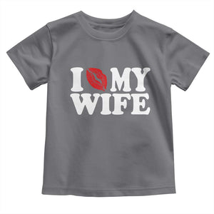 Funny Marriage Gift Toddler T Shirt I Love My Wife TS12 Charcoal Print Your Wear