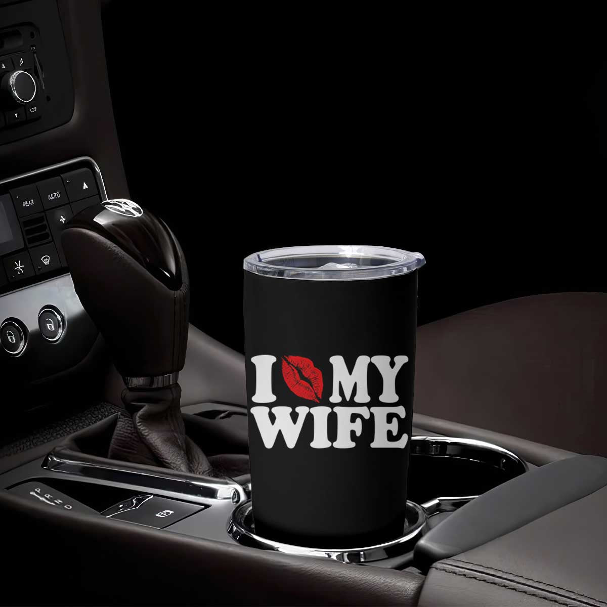 Funny Marriage Gift Tumbler Cup I Love My Wife TS12 Print Your Wear