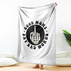 Funny Skeleton Mom Quote Throw Blanket Good Moms Say Bad Words TS12 Print Your Wear