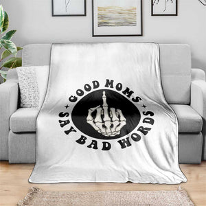 Funny Skeleton Mom Quote Throw Blanket Good Moms Say Bad Words TS12 Print Your Wear