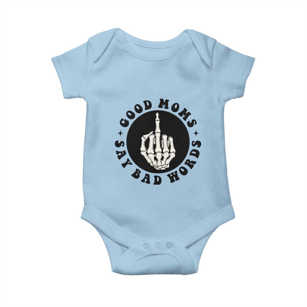 Funny Skeleton Mom Quote Baby Onesie Good Moms Say Bad Words TS12 Light Blue Print Your Wear