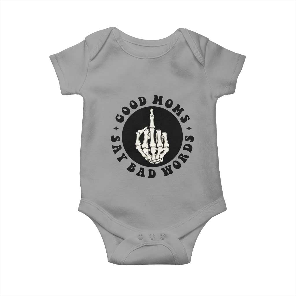 Funny Skeleton Mom Quote Baby Onesie Good Moms Say Bad Words TS12 Sport Gray Print Your Wear
