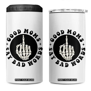 Funny Skeleton Mom Quote 4 in 1 Can Cooler Tumbler Good Moms Say Bad Words TS12 One Size: 16 oz White Print Your Wear