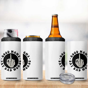 Funny Skeleton Mom Quote 4 in 1 Can Cooler Tumbler Good Moms Say Bad Words TS12 Print Your Wear
