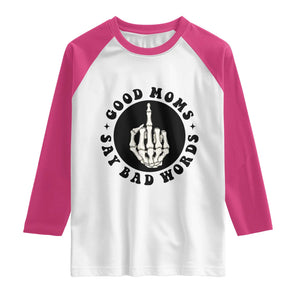 Funny Skeleton Mom Quote Raglan Shirt Good Moms Say Bad Words TS12 White Heliconia Print Your Wear