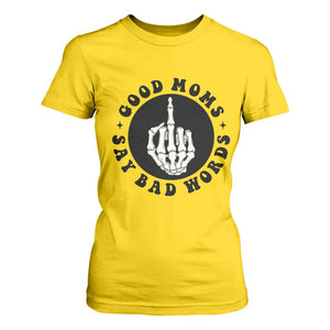 Funny Skeleton Mom Quote T Shirt For Women Good Moms Say Bad Words TS12 Daisy Print Your Wear