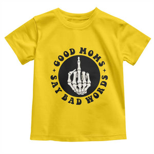 Funny Skeleton Mom Quote Toddler T Shirt Good Moms Say Bad Words TS12 Daisy Print Your Wear