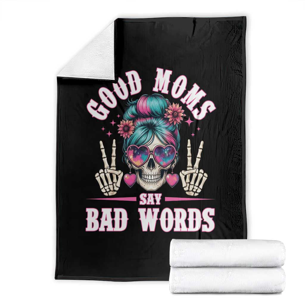 Skeleton Messy Bun Mom Throw Blanket Good Moms Say Bad Words TS12 Black Print Your Wear