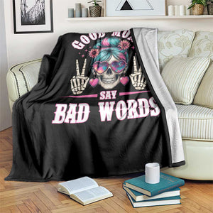 Skeleton Messy Bun Mom Throw Blanket Good Moms Say Bad Words TS12 Print Your Wear