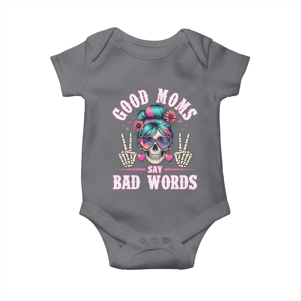 Skeleton Messy Bun Mom Baby Onesie Good Moms Say Bad Words TS12 Charcoal Print Your Wear