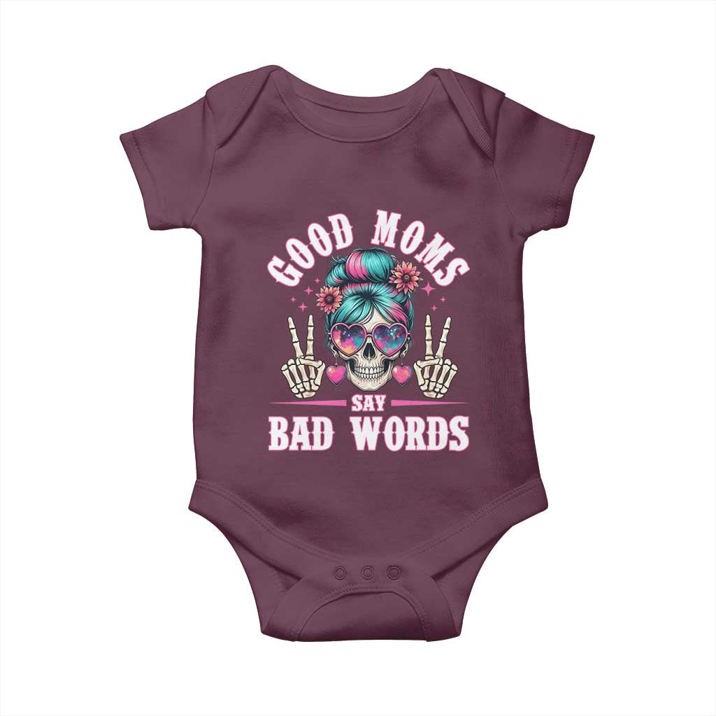 Skeleton Messy Bun Mom Baby Onesie Good Moms Say Bad Words TS12 Maroon Print Your Wear