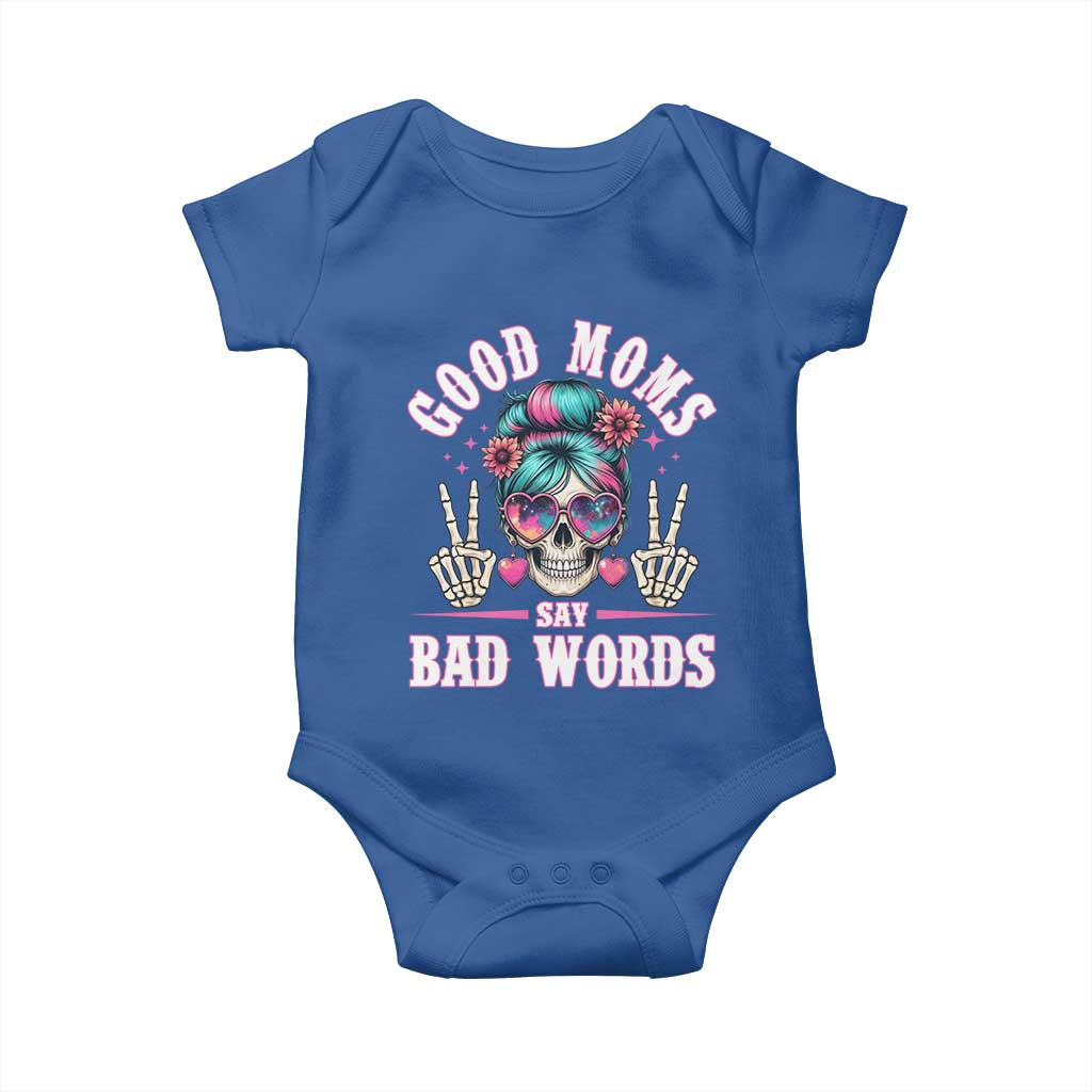 Skeleton Messy Bun Mom Baby Onesie Good Moms Say Bad Words TS12 Royal Blue Print Your Wear