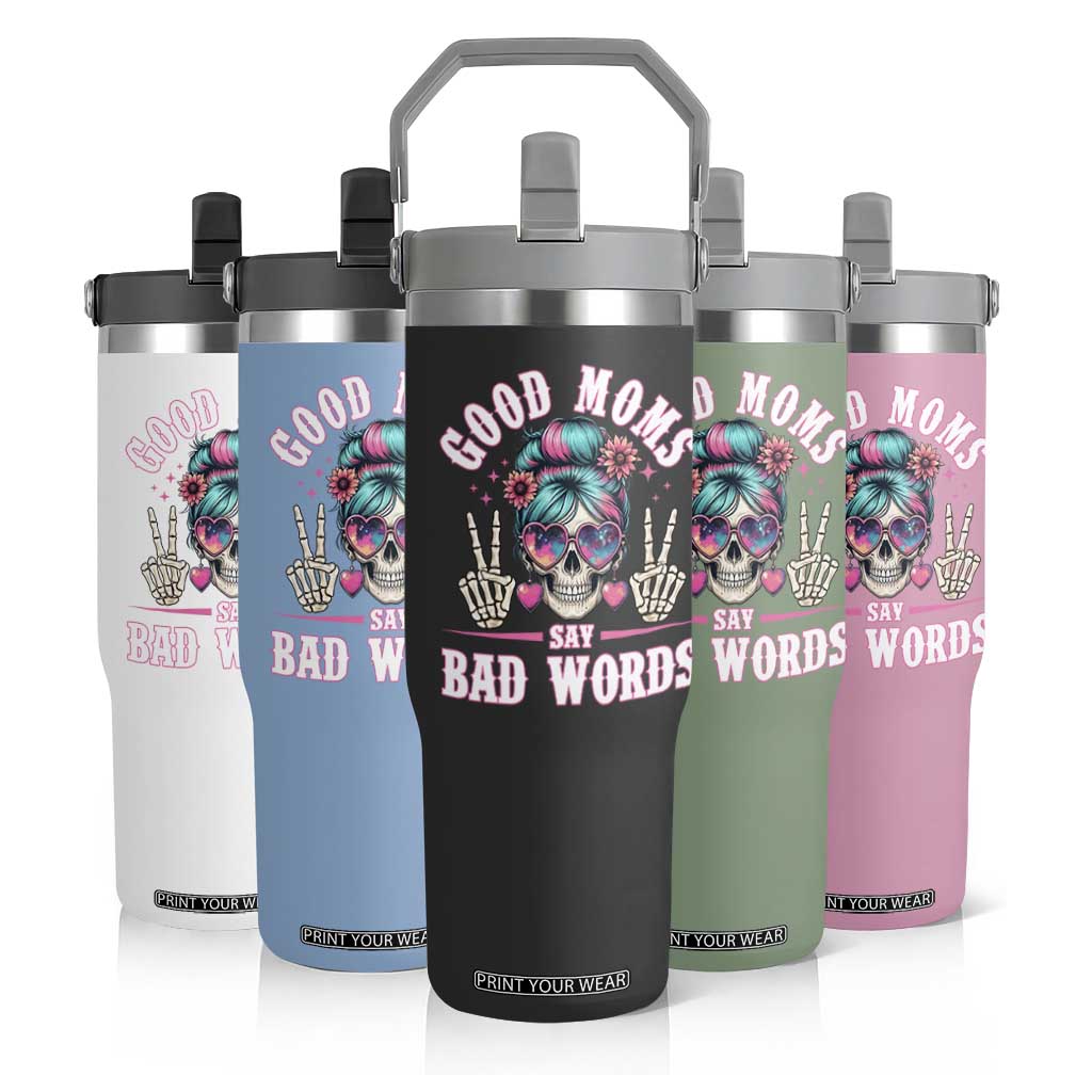 Skeleton Messy Bun Mom Flip Straw Tumbler Good Moms Say Bad Words TS12 Print Your Wear