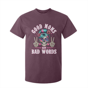 Skeleton Messy Bun Mom T Shirt For Kid Good Moms Say Bad Words TS12 Maroon Print Your Wear