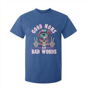Skeleton Messy Bun Mom T Shirt For Kid Good Moms Say Bad Words TS12 Royal Blue Print Your Wear