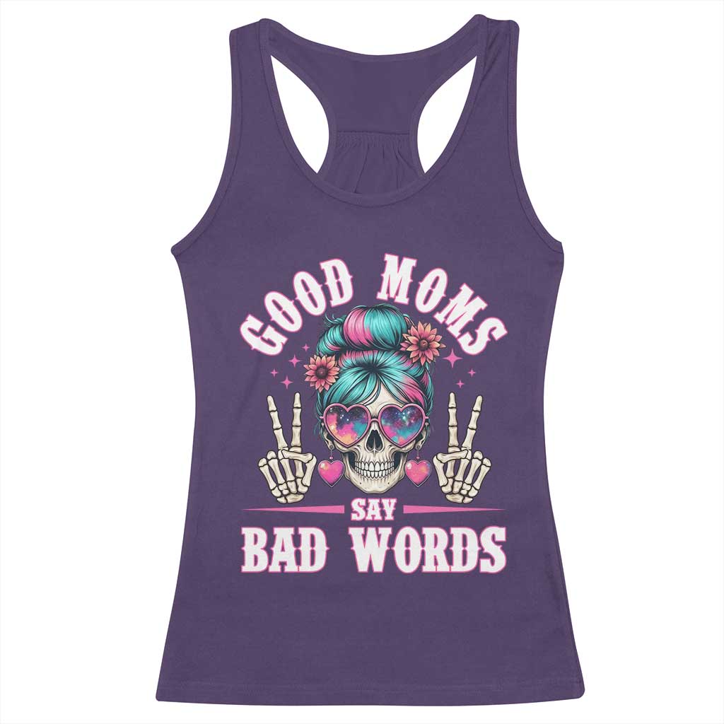 Skeleton Messy Bun Mom Racerback Tank Top Good Moms Say Bad Words TS12 Purple Print Your Wear