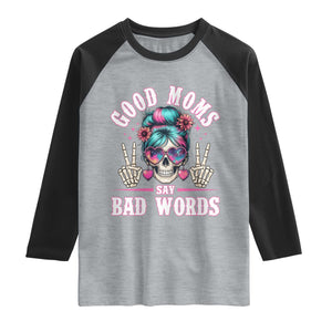 Skeleton Messy Bun Mom Raglan Shirt Good Moms Say Bad Words TS12 Heather Gray Black Print Your Wear