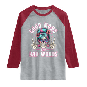 Skeleton Messy Bun Mom Raglan Shirt Good Moms Say Bad Words TS12 Heather Gray Heather Red Print Your Wear