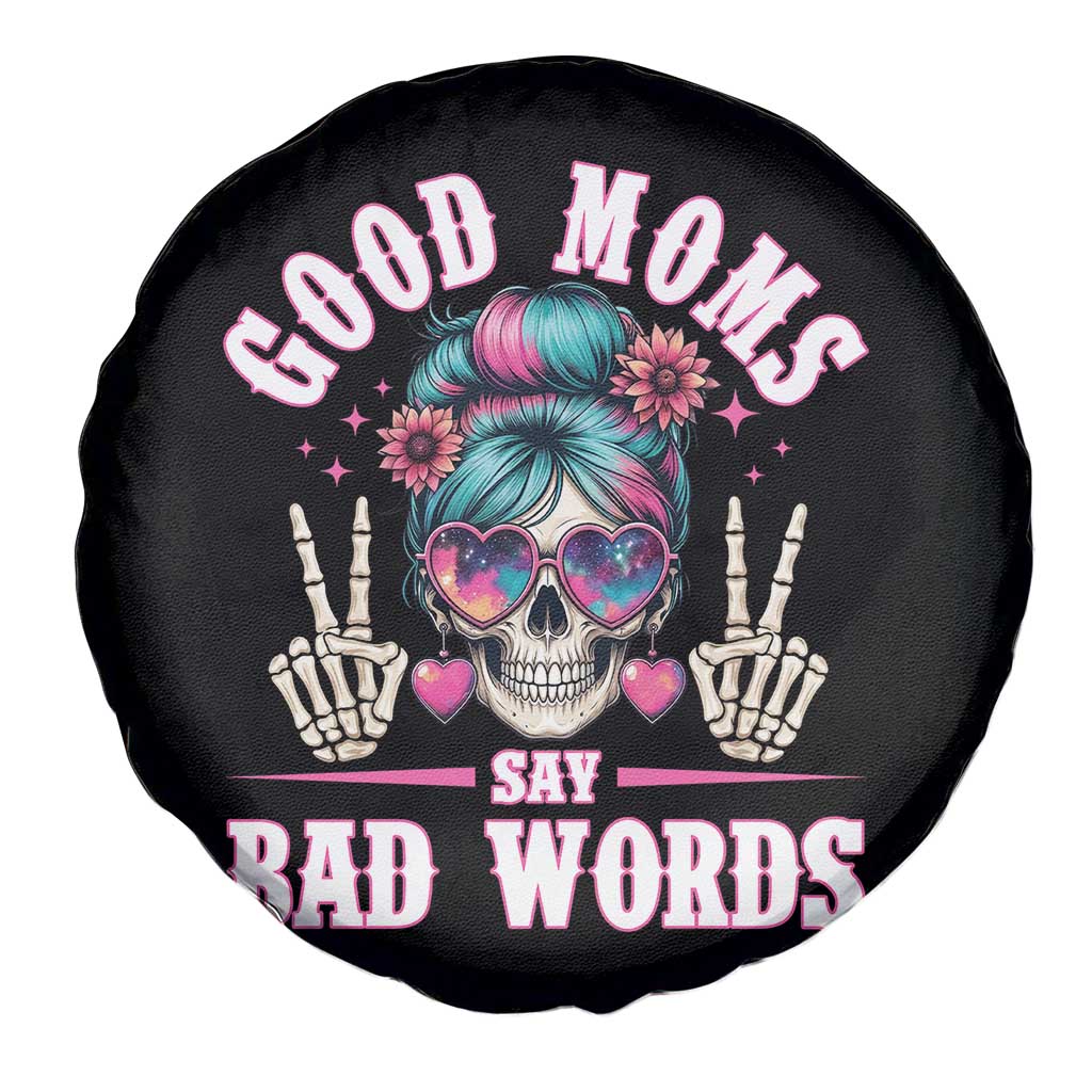 Skeleton Messy Bun Mom Spare Tire Cover Good Moms Say Bad Words TS12 Print Your Wear