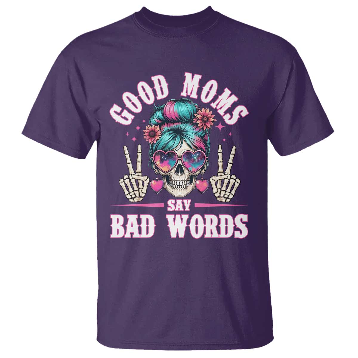 Skeleton Messy Bun Mom T Shirt Good Moms Say Bad Words TS12 Purple Print Your Wear