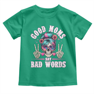 Skeleton Messy Bun Mom Toddler T Shirt Good Moms Say Bad Words TS12 Irish Green Print Your Wear