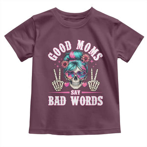 Skeleton Messy Bun Mom Toddler T Shirt Good Moms Say Bad Words TS12 Maroon Print Your Wear