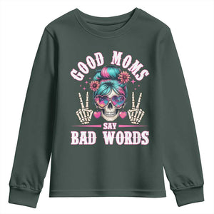 Skeleton Messy Bun Mom Youth Sweatshirt Good Moms Say Bad Words TS12 Dark Forest Green Print Your Wear