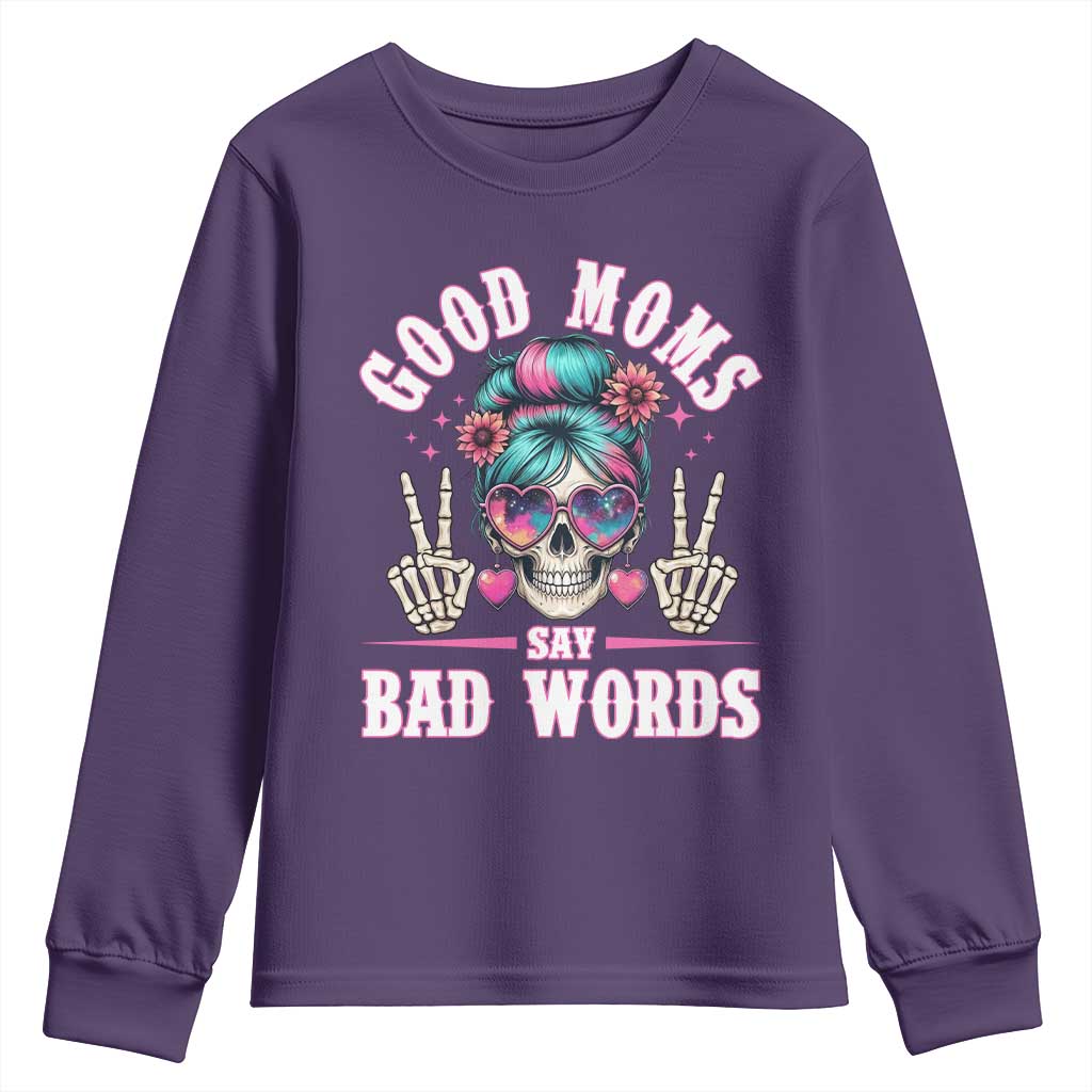 Skeleton Messy Bun Mom Youth Sweatshirt Good Moms Say Bad Words TS12 Purple Print Your Wear