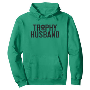 Funny Trophy Husband Hoodie Sarcastic Marriage Quote TS12 Irish Green Print Your Wear