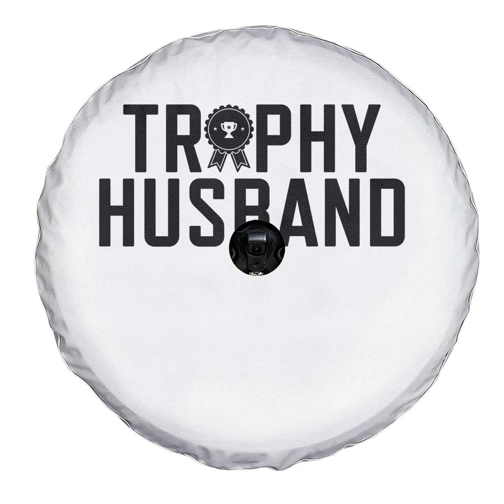 Funny Trophy Husband Spare Tire Cover Sarcastic Marriage Quote TS12 Print Your Wear