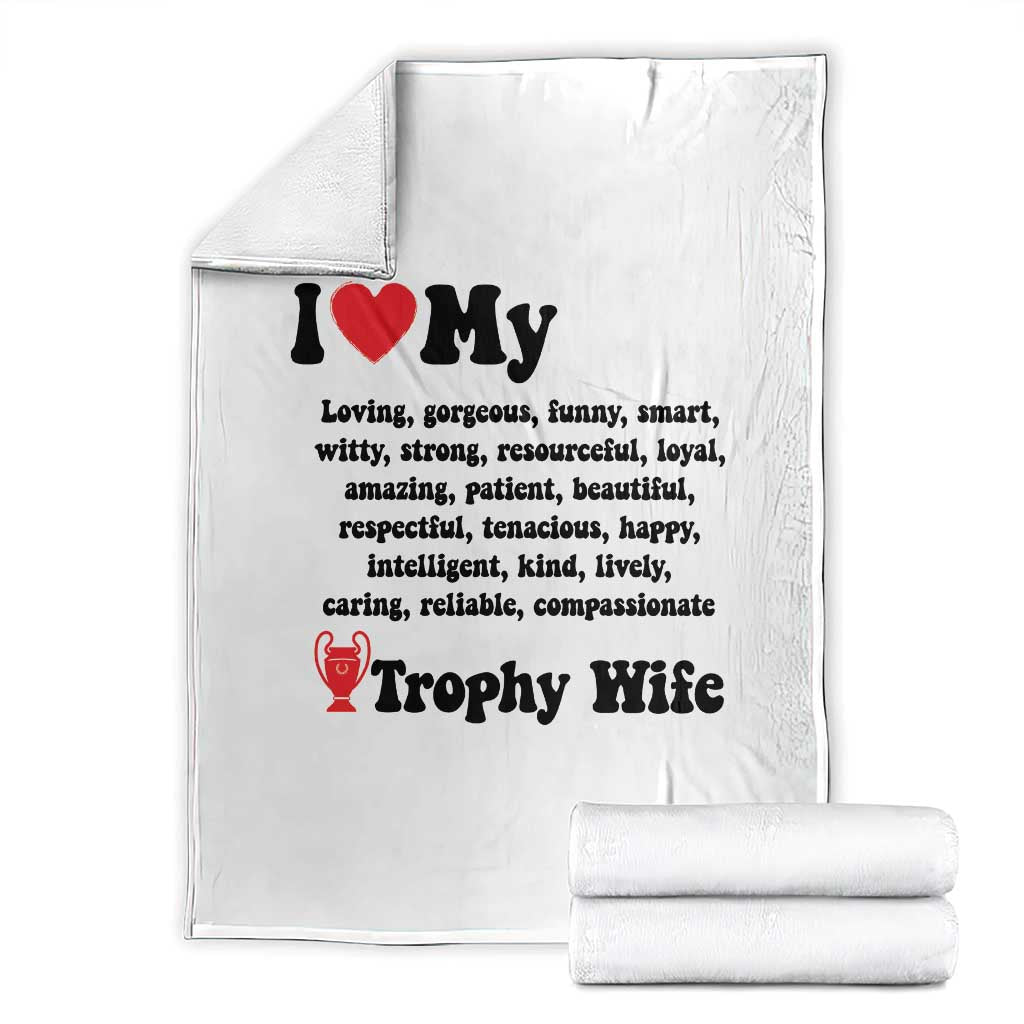 Funny Trophy Wife Quote Throw Blanket Loving Gorgeous Smart Wife Appreciation Gift TS12 White Print Your Wear
