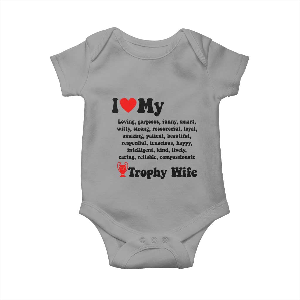 Funny Trophy Wife Quote Baby Onesie Loving Gorgeous Smart Wife Appreciation Gift TS12 Sport Gray Print Your Wear