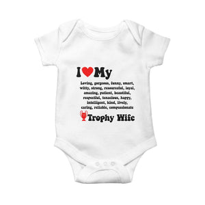 Funny Trophy Wife Quote Baby Onesie Loving Gorgeous Smart Wife Appreciation Gift TS12 White Print Your Wear