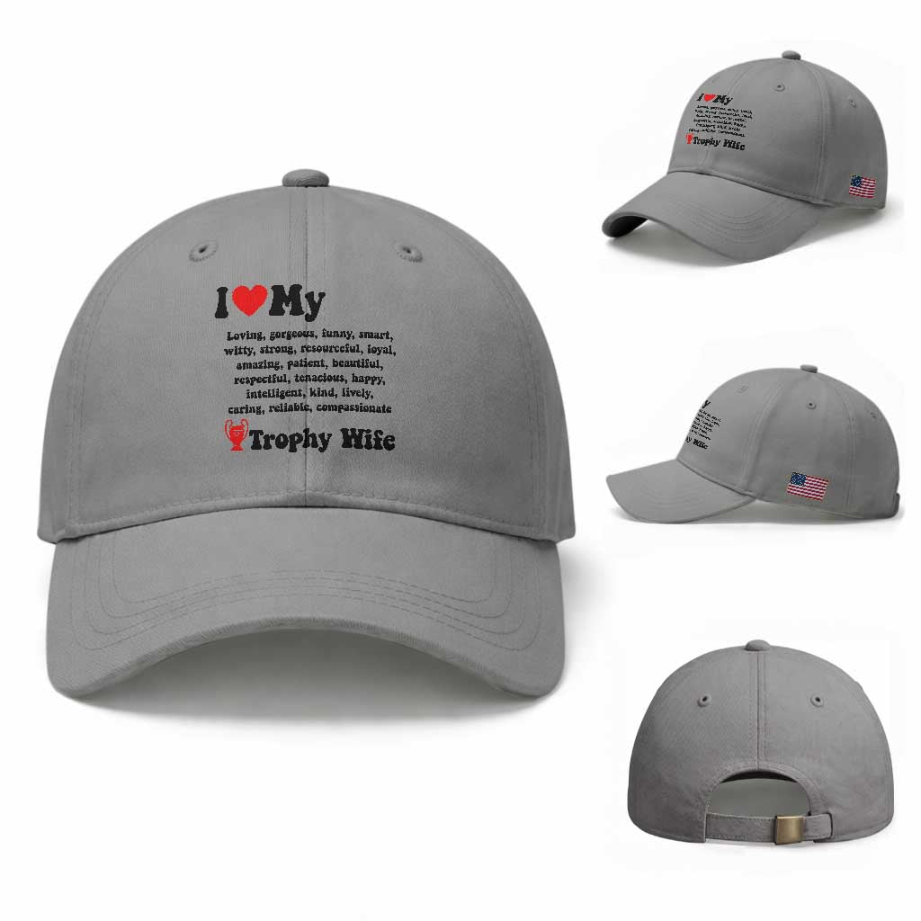 Funny Trophy Wife Quote Baseball Cap Loving Gorgeous Smart Wife Appreciation Gift TS12 Baseball Cap Universal Fit Sport Gray Print Your Wear