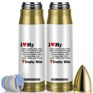 Funny Trophy Wife Quote Bullet Tumbler Loving Gorgeous Smart Wife Appreciation Gift TS12 White Print Your Wear