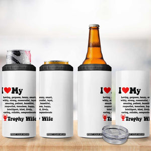 Funny Trophy Wife Quote 4 in 1 Can Cooler Tumbler Loving Gorgeous Smart Wife Appreciation Gift TS12 Print Your Wear