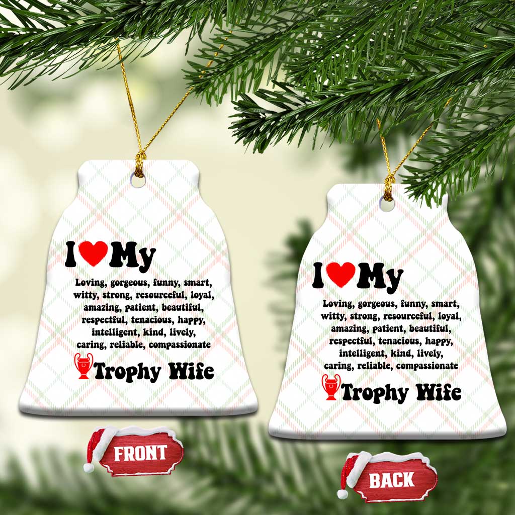 Funny Trophy Wife Quote Ceramic Ornament Loving Gorgeous Smart Wife Appreciation Gift TS12 Print Your Wear