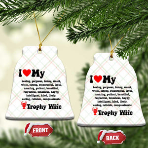 Funny Trophy Wife Quote Ceramic Ornament Loving Gorgeous Smart Wife Appreciation Gift TS12 Print Your Wear