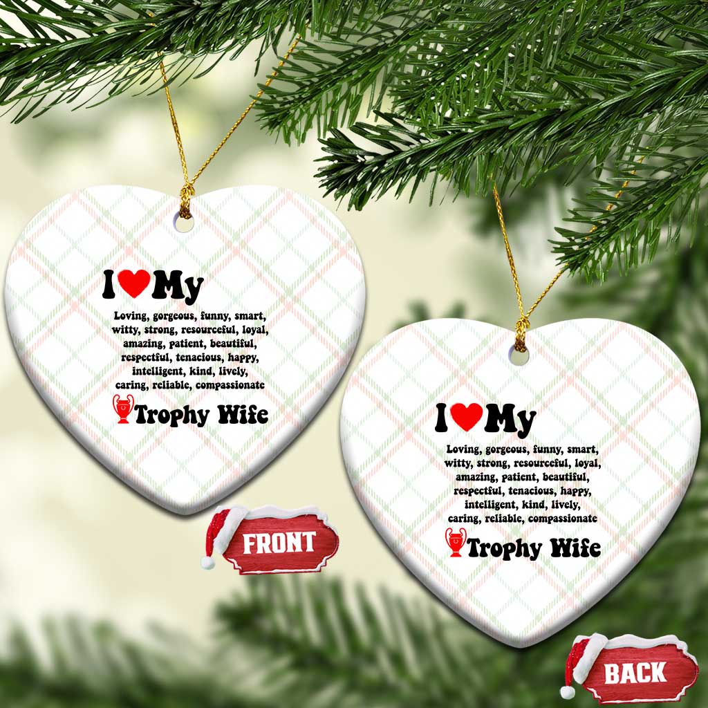 Funny Trophy Wife Quote Ceramic Ornament Loving Gorgeous Smart Wife Appreciation Gift TS12 Print Your Wear